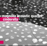 0035<span style='color:#CE0F69;'>(024)</span> Magnolia Acoustic Quartet – Cinderella