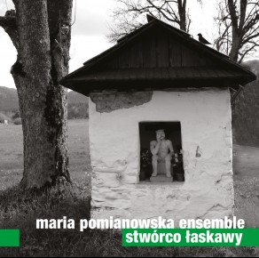 0087<span style='color:#009639;'>(012)</span> Maria Pomianowska Ensemble - Stwórco Łaskawy